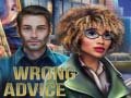 Játék Wrong Advice
