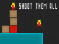 Játék Shoot Them All