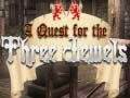 Játék A Quest for the Three Jewels