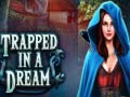 Játék Trapped in a Dream