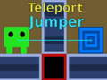 Játék Teleport Jumper