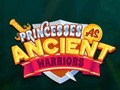 Játék Princesses As Ancient Warriors