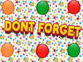 Játék Dont Forgets