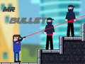 Játék MR Bullet