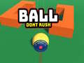 Játék Ball Dont Rush