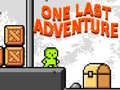 Játék One Last Adventure