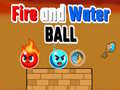 Játék Fire and Water Ball