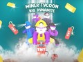 Játék Miner Tycoon Big Dynamite