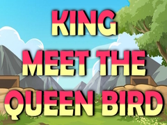 Játék King Meet The Queen Bird