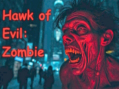 Játék Hawk of Evil: Zombie