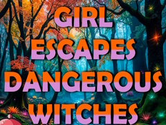 Játék Girl Escapes Dangerous Witches