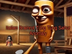 Játék Italian Brainrot Tung Tung Sahur Anomaly