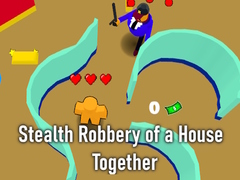 Játék Stealth Robbery of a House Together