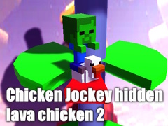 Játék Chicken Jockey hidden lava chicken 2