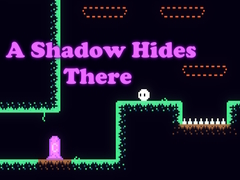 Játék A Shadow Hides There