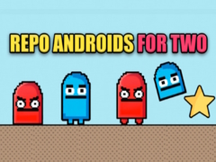 Játék Repo androids for two