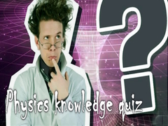 Játék Physics knowledge quiz