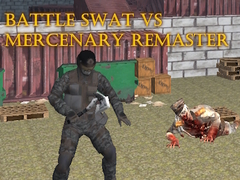 Játék Battle SWAT vs Mercenary Remaster