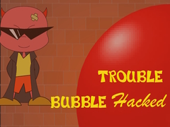 Játék Bubble Trouble Hacked