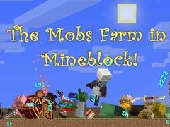 Játék The Mobs Farm in Mineblock!