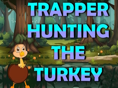 Játék Trapper Hunting The Turkey